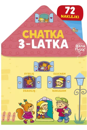 Chatka 3-latka - El�bieta Lekan , Joanna Myjak