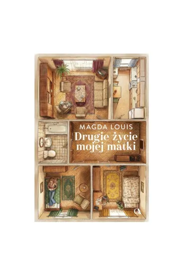 Drugie �ycie mojej matki - Magda Louis