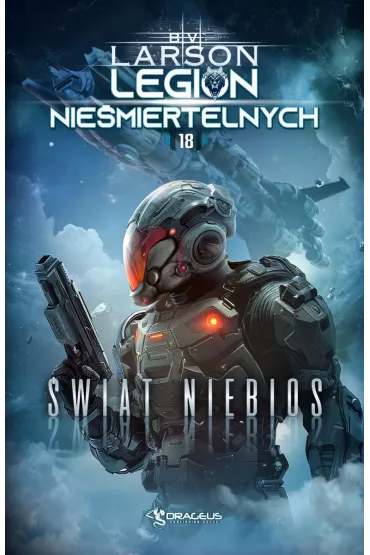 �wiat Niebios. Seria Legion Nie�miertelnych. Tom 18 - Brian V. Larson