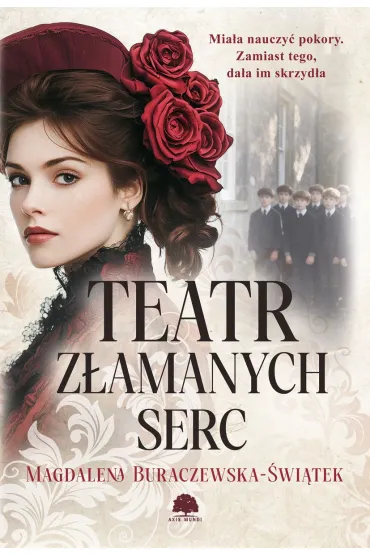 Teatr z�amanych serc - Magdalena Buraczewska-�wi�tek