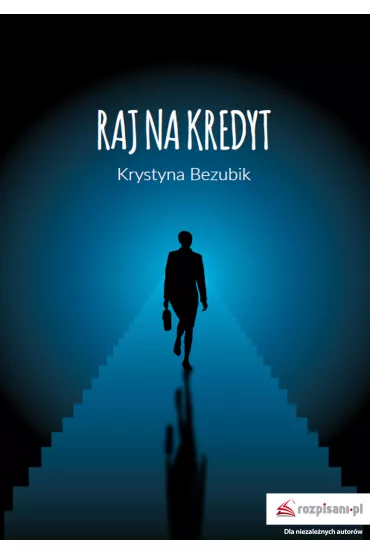 Raj na kredyt - Krystyna Bezubik