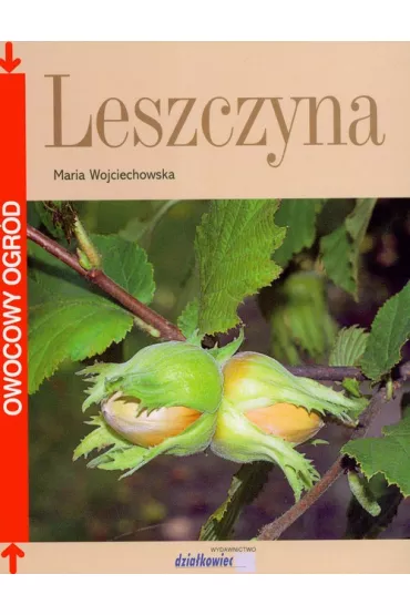 Leszczyna - Maria Wojciechowska