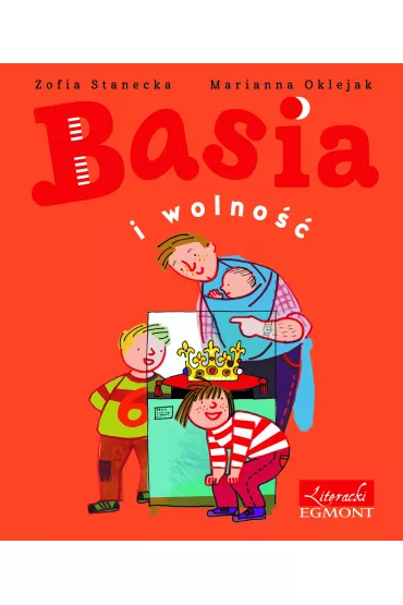 Basia i wolno�� - Marianna Oklejak, Zofia Stanecka
