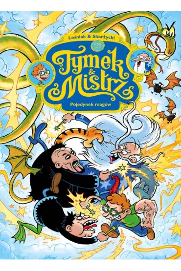 Tymek i Mistrz. Pojedynek magw - Rafa Skarycki, Tomasz Leniak