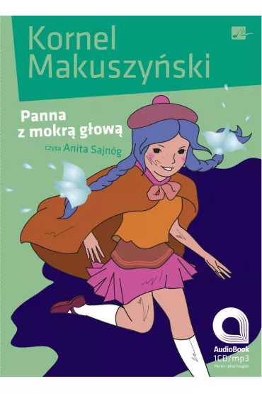 Audiobook Panna z mokr� g�ow� mp3 - Kornel Makuszy�ski