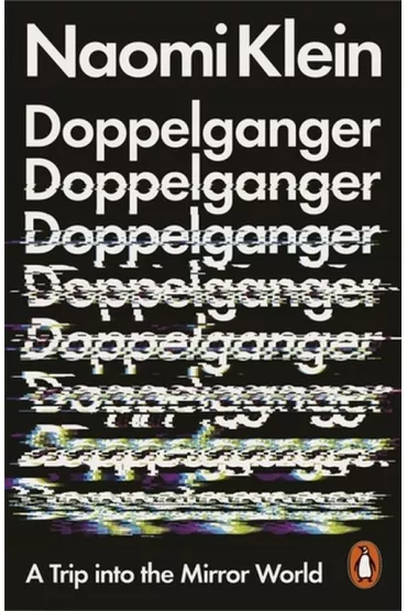 Doppelganger wer. angielska - Naomi Klein