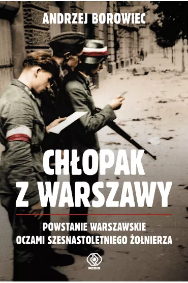 Ch�opak z Warszawy - Andrzej Borowiec