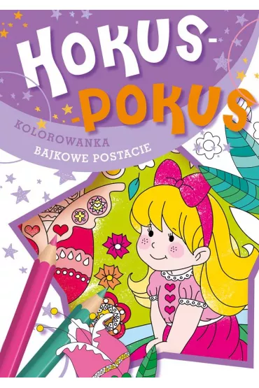 Hokus-pokus. Bajkowe postacie