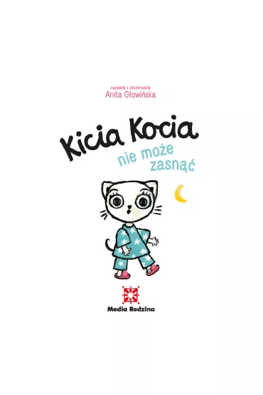 Kicia Kocia nie mo�e zasn�� - Anita G�owi�ska