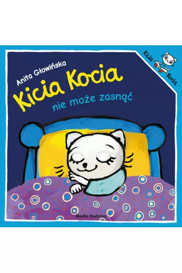 Kicia Kocia nie mo�e zasn�� - Anita G�owi�ska