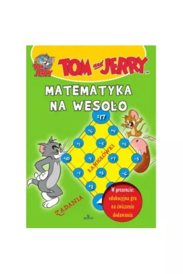 Tom i Jerry. Matematyka na weso�o *