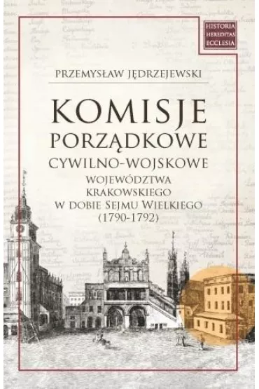 Komisje porz�dkowe cywilno-wojskowe wojew�dztwa - Przemys�aw  J�drzejewski