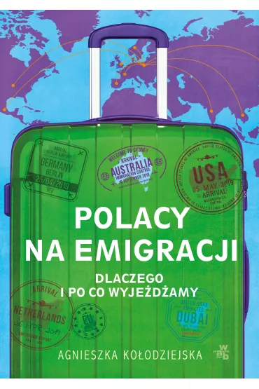 Polacy na emigracji - Agnieszka Ko�odziejska