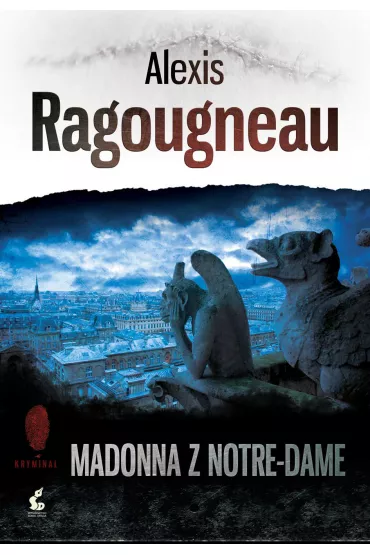 Madonna z notre-dame - Alexis Ragougneau