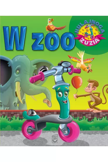 HULAJNOGA ZUZIA. W ZOO