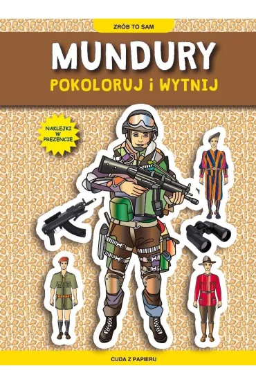 Mundury. Pokoloruj i wytnij z naklejkami - Krzysztof Tonder