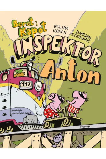 Beret i Kapot. Inspektor Anton - Majda Koren