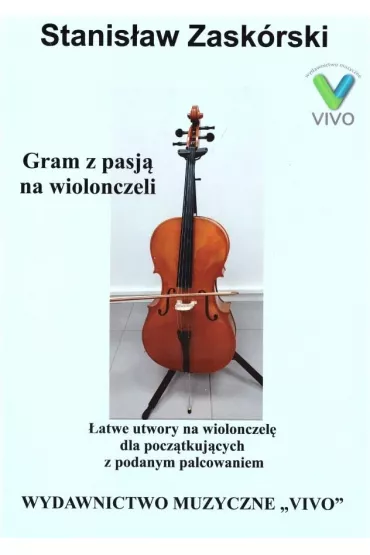 Gram z pasj� na wiolonczeli w.2022 - Stanis�aw  Zask�rski