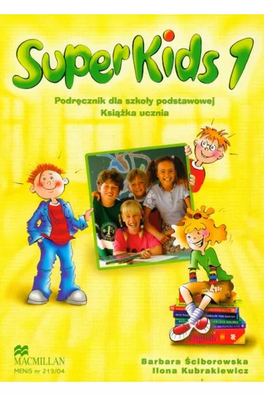 Superkids 1 podr�cznik z p�yt� CD - Barbara �ciborowska, Ilona Kubrakiewicz