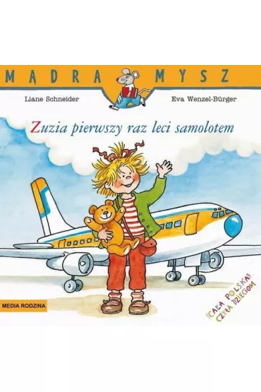 M�dra mysz - Zuzia. Zuzia leci samolotem - Liane Schneider