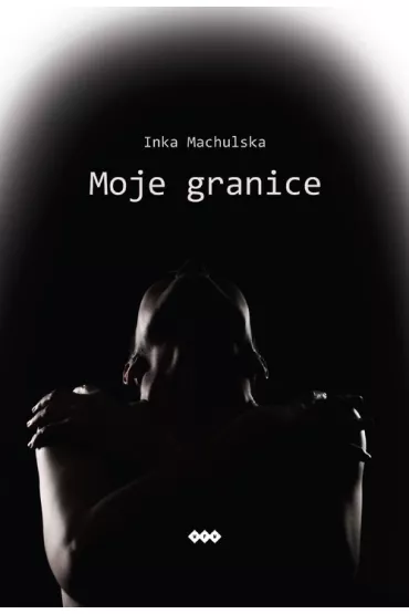 Moje granice - Inka Machulska