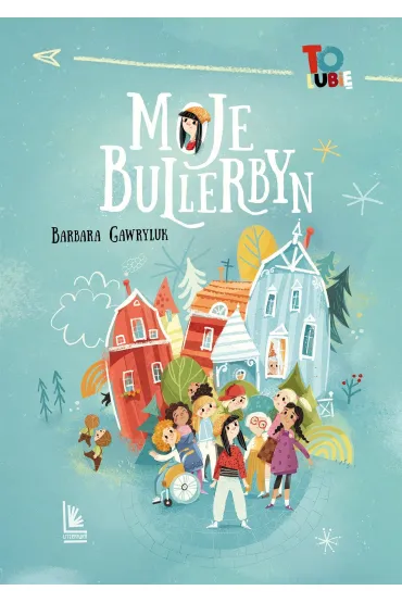 Moje Bullerbyn - Barbara Gawryluk