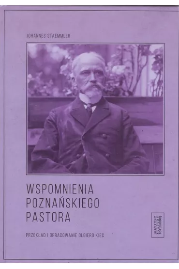 Wspomnienia pozna�skiego pastora - Johannes Staemmler