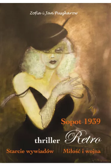 Sopot 1939. Starcie wywiad�w - Jan Puszkarow, Zofia Puszkarow