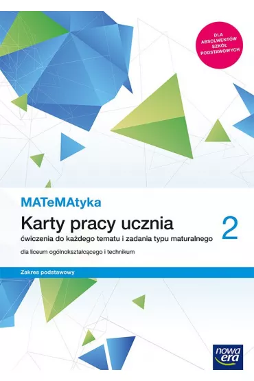 MATeMAtyka 2. Karty pracy ucznia dla liceum og�lnokszta�c�cego i technikum. Zakres podstawowy. Szko�y ponadpodstawowe - Dorota Ponczek, Karolina Wej