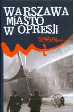 Warszawa miasto w opresji