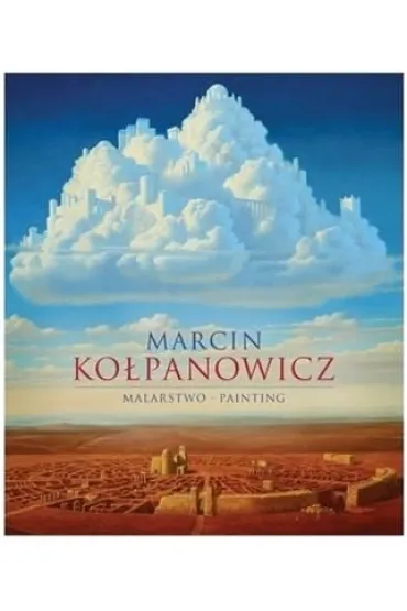 Marcin Ko�panowicz. Malarstwo - Grzegorz G�rny