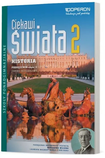 Ciekawi �wiata. Historia 2. Cz�� 1. Podr�cznik. Zakres rozszerzony. Szko�a ponadgimnazjalne - Janusz Ustrzycki, Miros�aw Ustrzycki