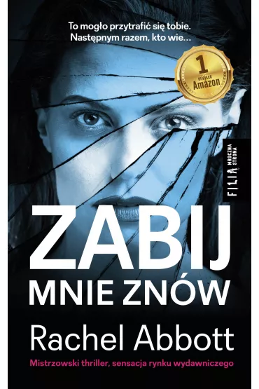 Zabij mnie zn�w. Tom Douglas. Tom 5 - Rachel Abbott