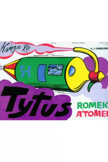 Tytus dziennikarzem. Tytus, Romek i A’Tomek. Ksi�ga XVI - Henryk Jerzy Chmielewski