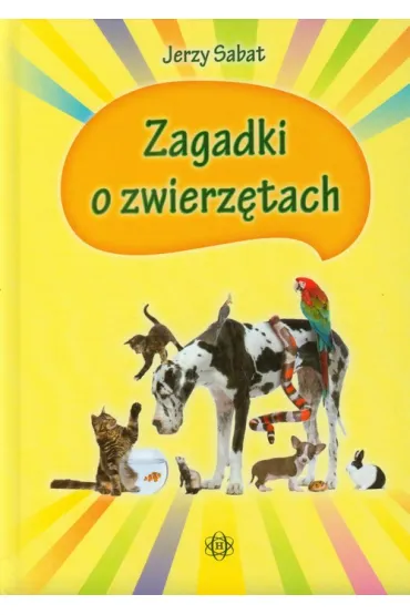 Zagadki o zwierz�tach - Jerzy Sabat