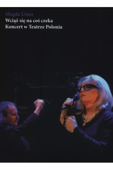 Wci�� si� na co� czeka (DVD) - Magda Umer