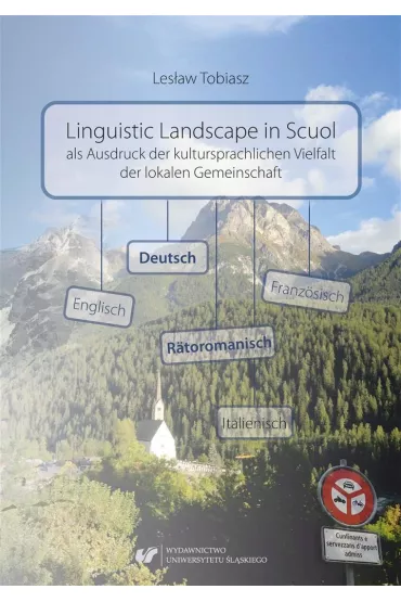 Linguistic Landscape in Scuol als Ausdruck der kul - Les�aw Tobiasz