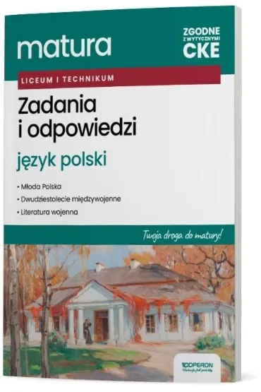 Testy trzecioklasisty. Zadania i odpowiedzi. J�zyk polski. Twoja droga do matury