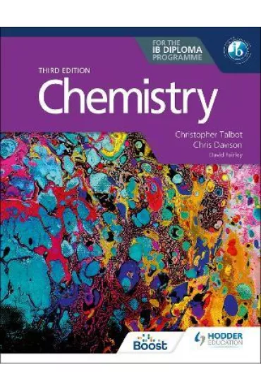 Chemistry for the IB Diploma. Third edition - David Fairley, Christopher Talbot, Chris  Davison