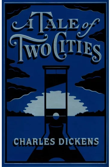 A Tale of Two Cities - Charles Dickens