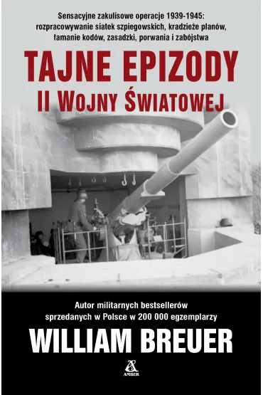 Tajne epizody II wojny �wiatowej - William Breuer