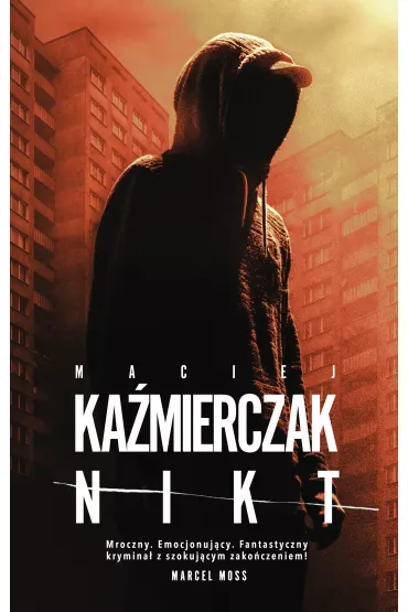 Nikt - Maciej Ka�mierczak