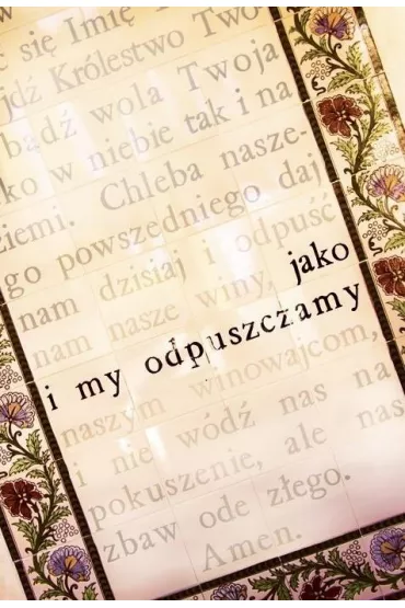 Jako i my odpuszczamy - Krzysztof �aszuk