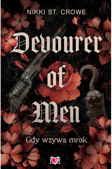 Devourer of Men. Gdy wzywa mrok. Devourer. Tom 1 - Nikki St. Crowe