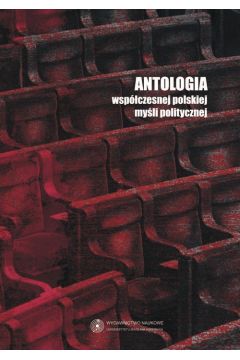 eBook Antologia wspczesnej polskiej myli politycznej pdf