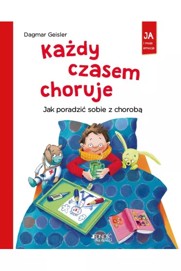 Kady czasem choruje. Jak poradzi sobie z chorob - Dagmar Geisler