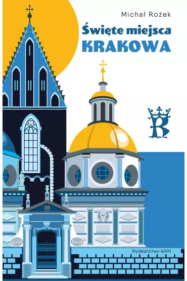 �wi�te miejsca Krakowa - Micha� Ro�ek