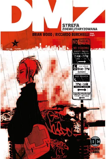 Strefa zdemilitaryzowana. DMZ. Tom 5 - Brian Wood, Riccardo Burchielli