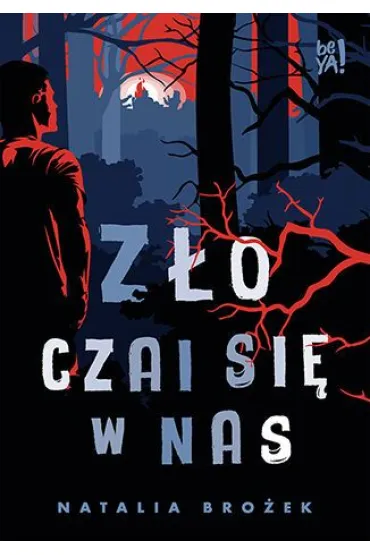 Z�o czai si� w nas - Natalia  Bro�ek