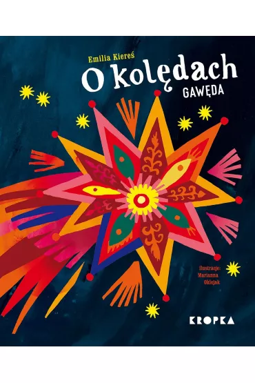 O kol�dach. Gaw�da - Emilia Kiere�, Marianna Oklejak